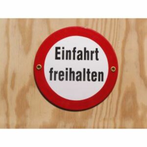 Münder-Email Schild - "Einfahrt freihalten" Durchmesser 15 cm