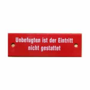 Münder-Email Schild - "Unbefugten ist der Eintritt nicht gestattet!" 12